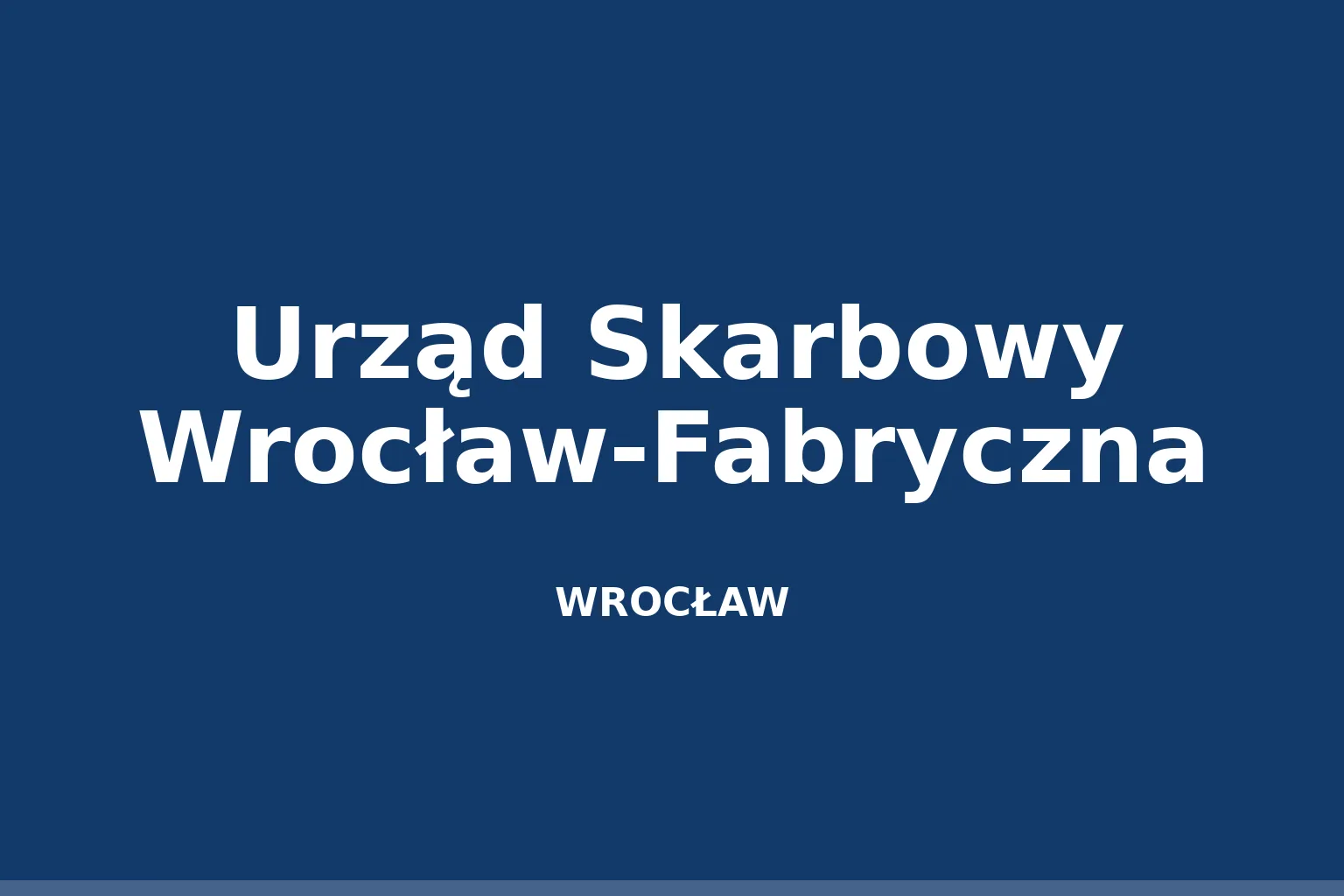 Urząd Skarbowy Wrocław-Fabryczna