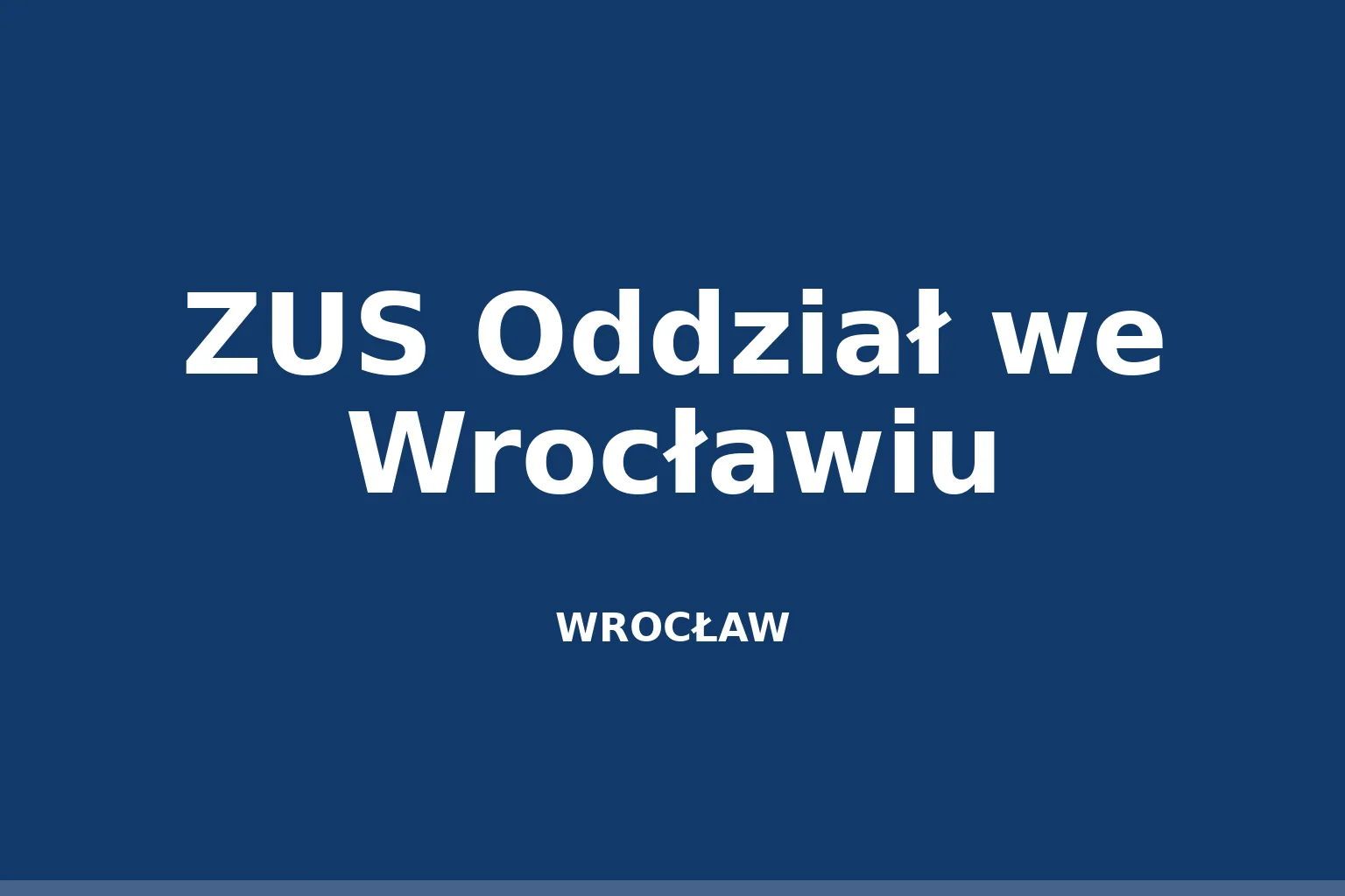 ZUS Oddział we Wrocławiu